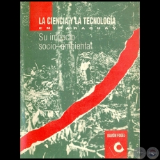 LA CIENCIA Y LA TECNOLOGÍA EN PARAGUAY - Autor: RAMÓN FOGEL - Año 1995